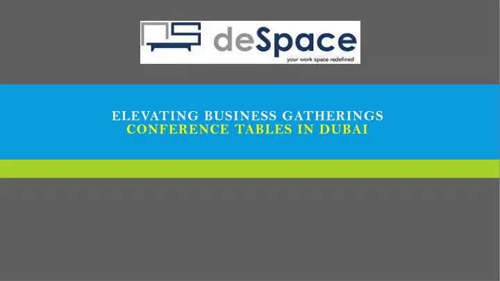 elevating business gatherings conference tables