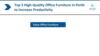 Top 5 High-Quality Office Furniture in Perth to Increase Productivity | Value Of