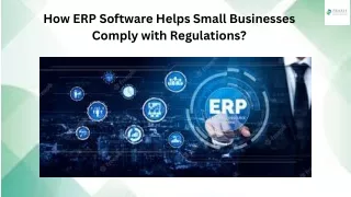 How ERP Software Helps Small Businesses Comply with Regulations