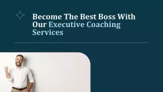 Become The Best Boss With Our Executive Coaching Services
