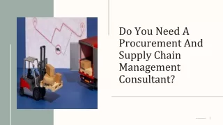 Do You Need A Procurement And Supply Chain Management Consultant