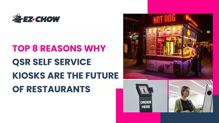 top 8 reasons why qsr self service kiosks