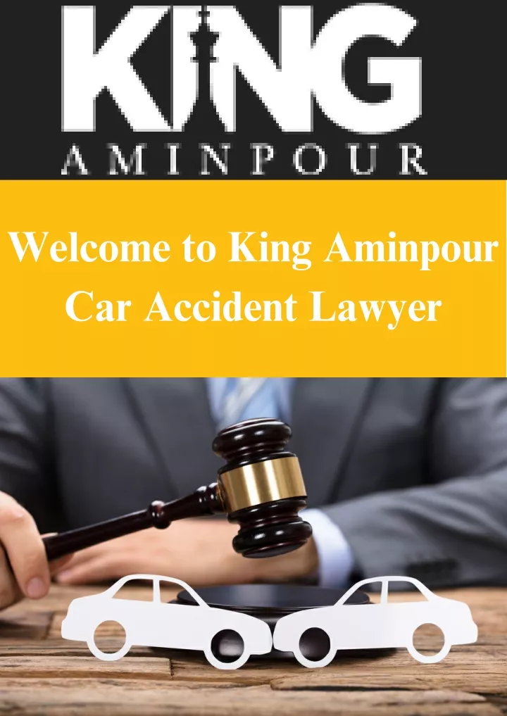welcome to king aminpour car accident lawyer