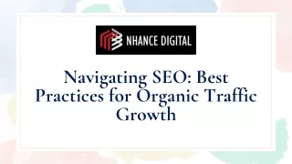 Navigating SEO: Best Practices for Organic Traffic Growth
