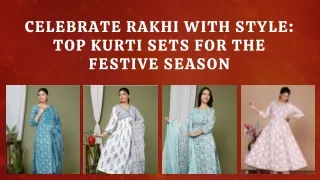 Celebrate Rakhi With Style: Top Kurti Sets For The Festive Season