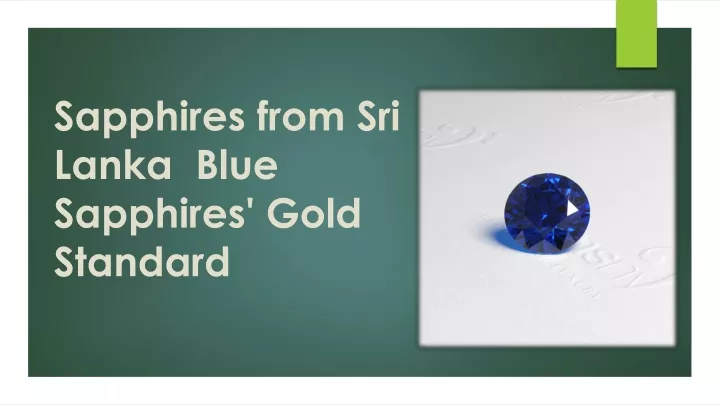 sapphires from sri lanka blue sapphires gold standard