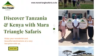 Discover Tanzania & Kenya with Mara Triangle Safaris