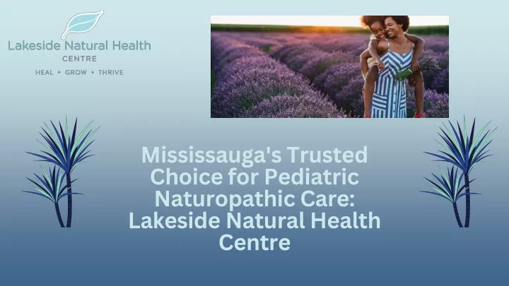 mississauga s trusted choice for pediatric