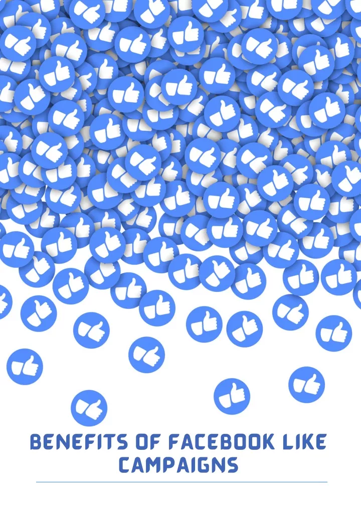 benefits of facebook like campaigns