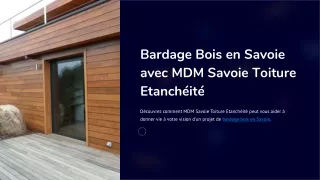 Bardage Bois en Savoie avec MDM Savoie Toiture Etanchéité