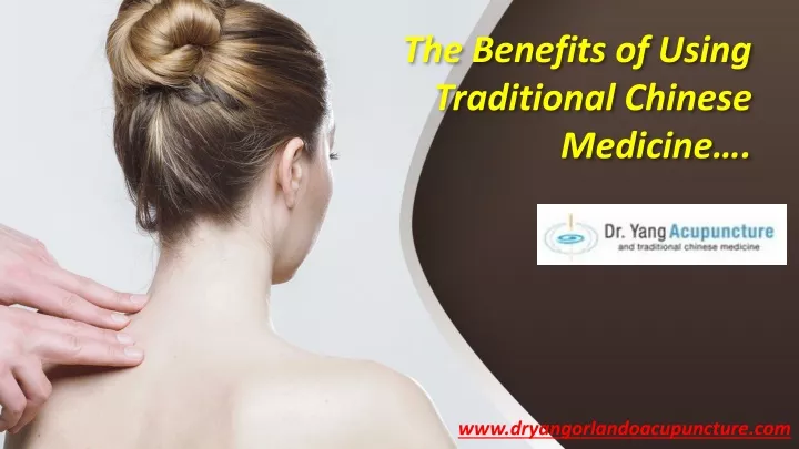 the benefits of using traditional chinese medicine