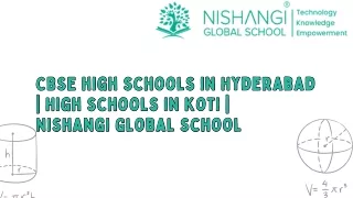 CBSE high schools in Hyderabad | High schools in Koti | Nishangi Global School