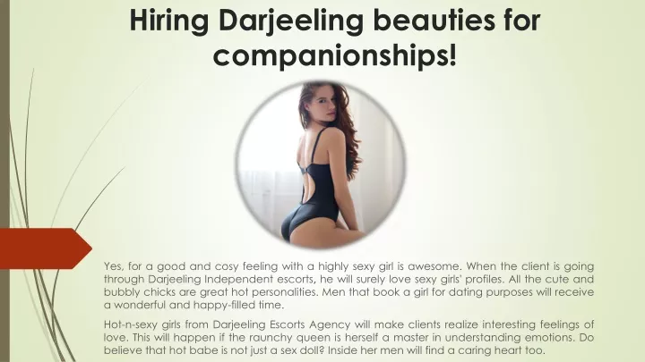 hiring darjeeling beauties for companionships