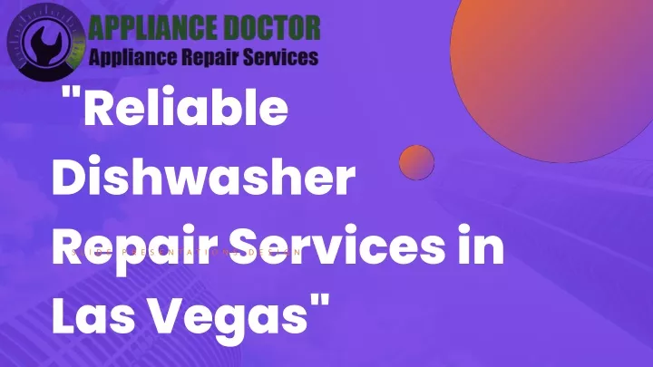 reliable dishwasher repair services in las vegas