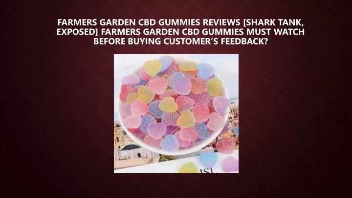 farmers garden cbd gummies reviews shark tank