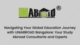 Navigating Your Global Education Journey with UNIABROAD Bangalore