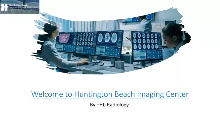 welcome to huntington beach imaging center