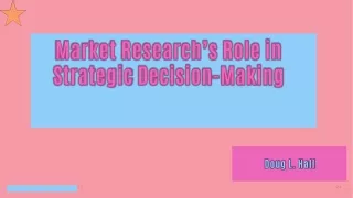 Doug L. Hall, Bloomington, IL -  Role in Strategic Decision-Mak