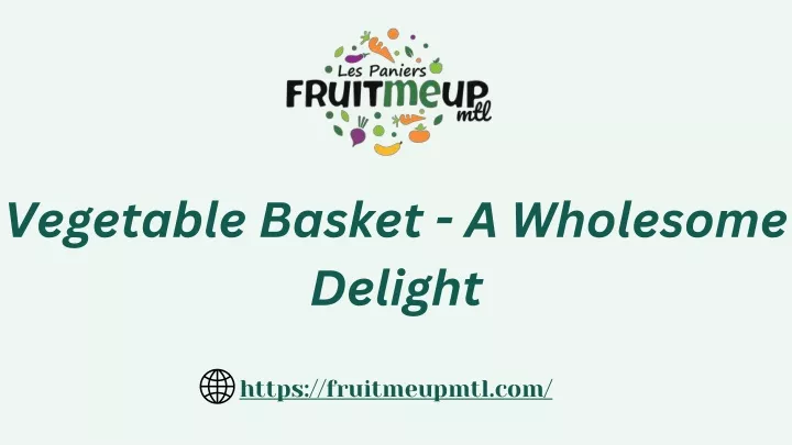 vegetable basket a wholesome delight