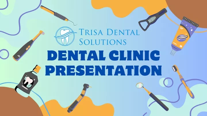 dental clinic presentation