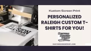 Personalized Raleigh Custom t- shirts for you