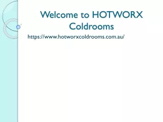 welcome to hotworx coldrooms