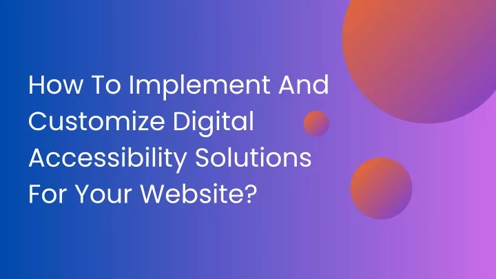 how to implement and customize digital