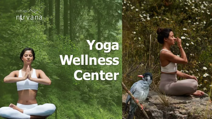 yoga w e ll n e s s center