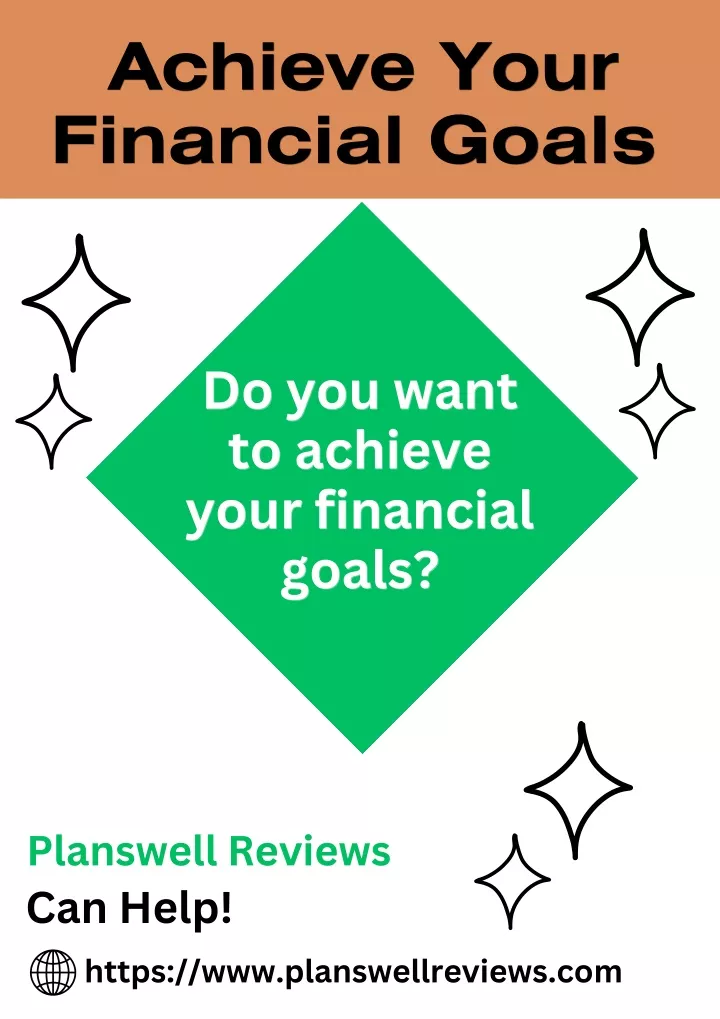 achieve your achieve your financial goals