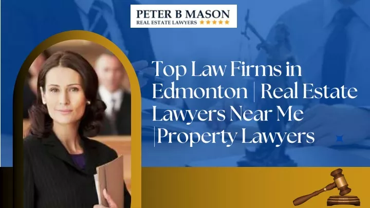 top law firms in edmonton real estate lawyers
