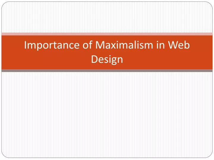 importance of maximalism in web design