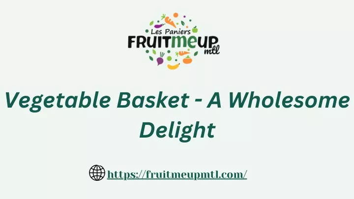 vegetable basket a wholesome delight