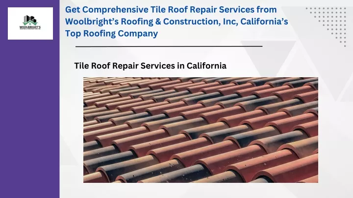 get comprehensive tile roof repair services from