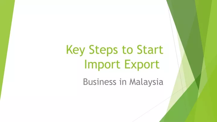 PPT - Key Steps To Start Import Export Business In Malaysia PowerPoint ...