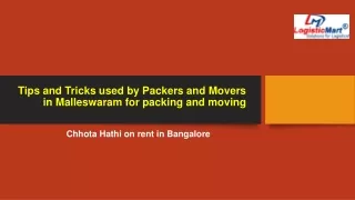 Tips and Tricks used by Packers and Movers in Malleswaram