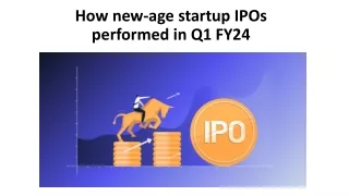 How new-age startup IPOs performed in Q1 FY24