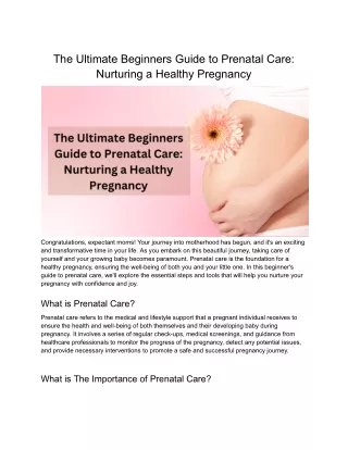 The Ultimate Beginners Guide to Prenatal Care_ Nurturing a Healthy Pregnancy