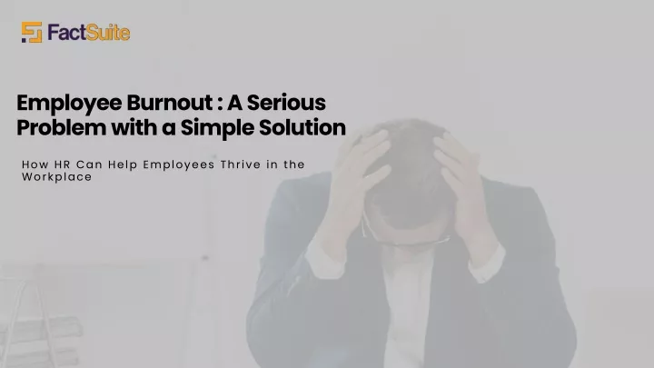 employee burnout a serious problem with a simple