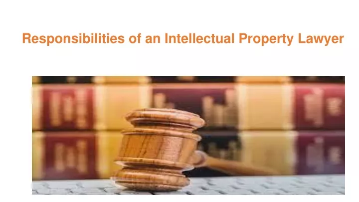 responsibilities of an intellectual property