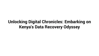 Unlocking Digital Chronicles_ Embarking on Kenya's Data Recovery Odyssey