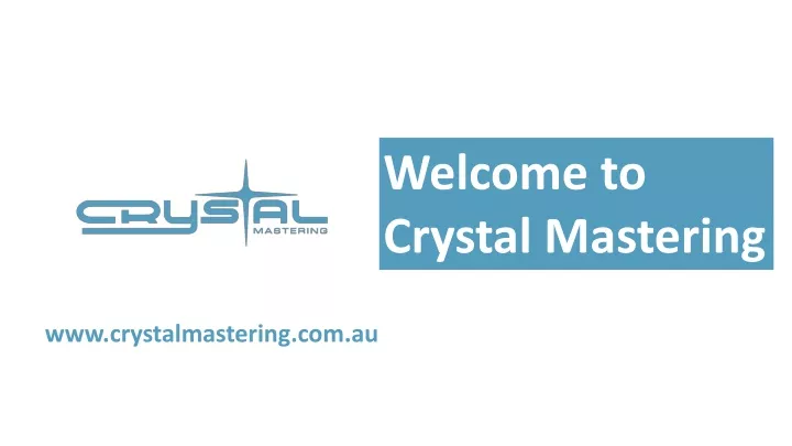 welcome to crystal mastering