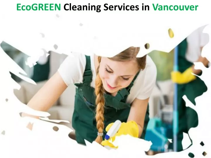ecogreen cleaning services in vancouver