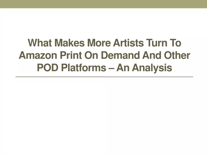 what makes more artists turn to amazon print on demand and other pod platforms an analysis