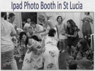Ipad Photo Booth in St Lucia