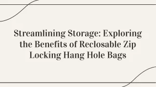 The Ultimate Convenience: Reclosable Zip Locking Hang Hole Bags
