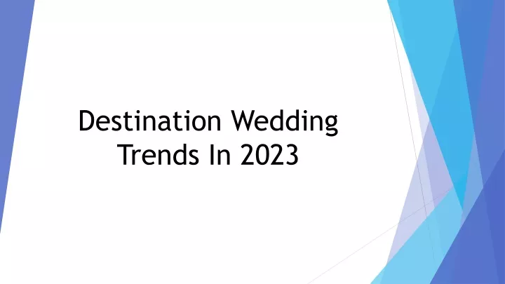 destination wedding trends in 2023