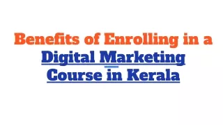 Benefits of Enrolling in a Digital Marketing Course in Kerala