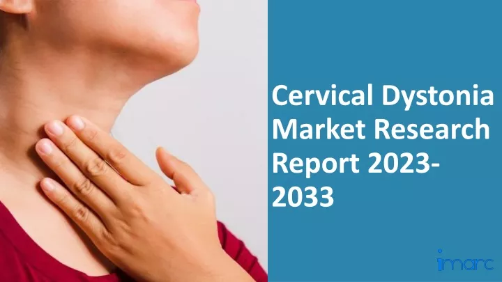 cervical dystonia market research report 2023 2033