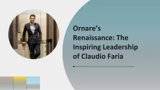 Ornare’s Renaissance: The Inspiring Leadership of Claudio Faria