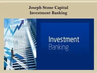 Joseph Stone Capital ! Joseph Stone Capital Reviews - Investment Banking